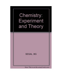 Chemistry: Experiment and Theory