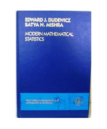Modern Mathematical Statistics (Wiley Series in Probability and Statistics)