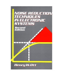 Noise Reduction Techniques in Electronic Systems, 2nd Edition