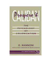 Prospero and Caliban: The Psychology of Colonization (Ann Arbor Paperbacks)