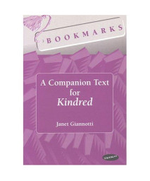Bookmarks: A Companion Text for Kindred (Bookmarks: Fluency Through Novels)