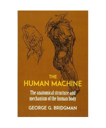The Human Machine (Dover Anatomy for Artists)