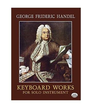 Keyboard Works for Solo Instrument (Dover Music for Piano)