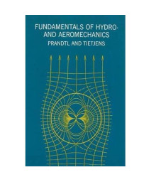 Fundamentals of Hydro- and Aeromechanics (Dover Books on Aeronautical Engineering)