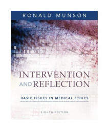 Intervention and Reflection: Basic Issues in Medical Ethics
