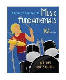 A Creative Approach to Music Fundamentals