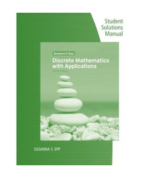 Discrete Mathematics with Applications: Student Solutions Manual