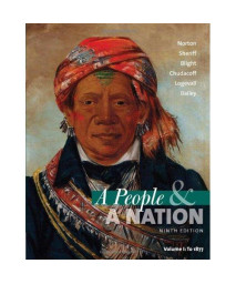 A People and a Nation: A History of the United States, Volume I: To 1877