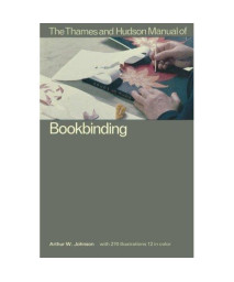 The Thames and Hudson Manual of Book Binding (Thames and Hudson Manuals (Paperback))
