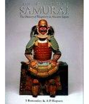 Arms and Armor of the Samurai: The History of Weaponry in Ancient Japan