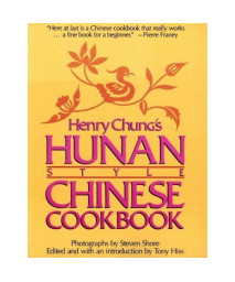 Henry Chung's Hunan Style Chinese Cookbook