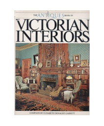 The Antiques Book of Victorian Interiors