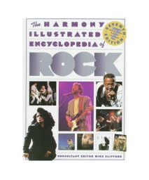 The Harmony Illustrated Encyclopedia of Rock: 7th Edition