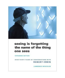 Seeing Is Forgetting the Name of the Thing One Sees: Expanded Edition
