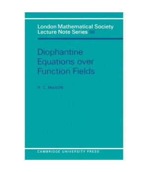 Diophantine Equations over Function Fields (London Mathematical Society Lecture Note Series)