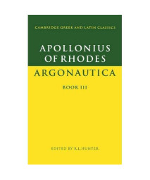 Apollonius of Rhodes: Argonautica Book III (Cambridge Greek and Latin Classics)