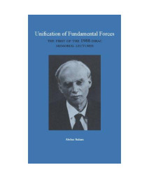 Unification of Fundamental Forces: The First 1988 Dirac Memorial Lecture