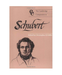 The Cambridge Companion to Schubert (Cambridge Companions to Music)