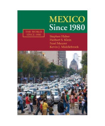 Mexico since 1980 (The World Since 1980)