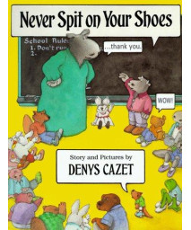 Never Spit on Your Shoes      (Hardcover)