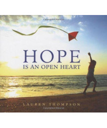 Hope Is An Open Heart      (Hardcover)