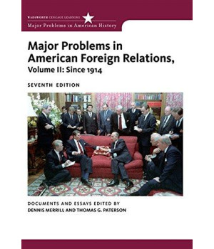 2: Major Problems in American Foreign Relations, Volume II: Since 1914 (Major Problems in American History Series)      (Paperback)