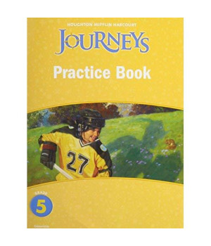Journeys: Practice Book Consumable Grade 5