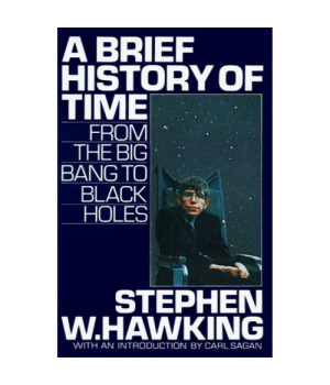 A Brief History of Time: From the Big Bang to Black Holes