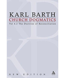 The Doctrine of Reconciliation (Church Dogmatics, Vol. 4, Part 2)      (Hardcover)