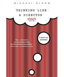 Thinking Like a Director: A Practical Handbook      (Paperback)