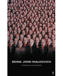 Being John Malkovich: A Screenplay (Faber and Faber Screenplays)      (Paperback)