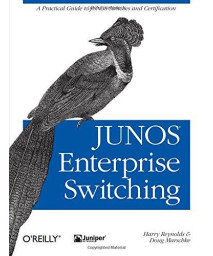 JUNOS Enterprise Switching: A Practical Guide to JUNOS Switches and Certification      (Paperback)