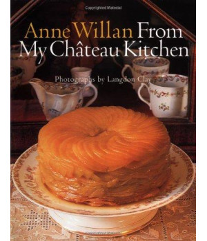 Anne Willan: From My Chateau Kitchen      (Hardcover)