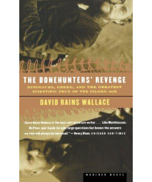 The Bonehunters' Revenge: Dinosaurs and Fate in the Gilded Age      (Paperback)