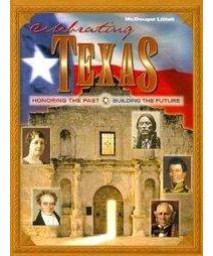 McDougal Littell Celebrating Texas:  Honoring the Past, Building the Future, Grades 6-8, Student Edition      (Hardcover)