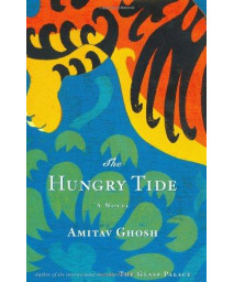 The Hungry Tide: A Novel      (Hardcover)
