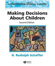 Making Decisions about Children: Psychological Questions and Answers      (Paperback)