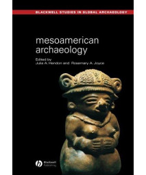 Mesoamerican Archaeology: Theory and Practice