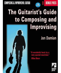The Guitarist's Guide to Composing and Improvising Book/CD      (Paperback)