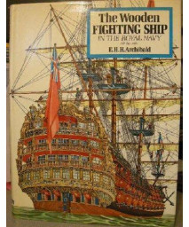 The wooden fighting ship in the Royal Navy, AD 897-1860,      (Hardcover)