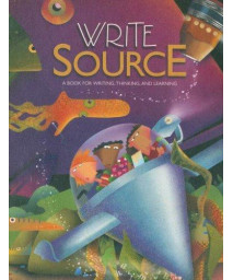 Write Source: A Book for Writing, Thinking, and Learning, Grade 7      (Paperback)