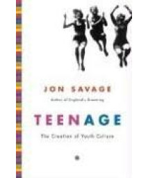 Teenage: The Creation of Youth Culture      (Hardcover)