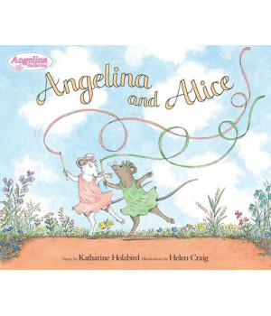 Angelina and Alice (Angelina Ballerina)      (Hardcover)