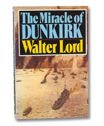 The Miracle of Dunkirk      (Hardcover)