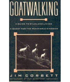 Goatwalking: A Guide to Wildland Living      (Hardcover)