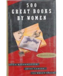 500 Great Books by Women: A Reader's Guide      (Hardcover)