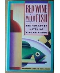 Red Wine With Fish: The New Art of Matching Wine With Food      (Hardcover)
