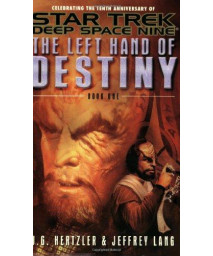The Left Hand of Destiny, Book 1 (Star Trek: Deep Space Nine)      (Mass Market Paperback)