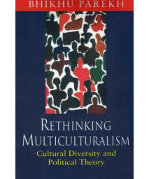 Rethinking Multiculturalism: Cultural Diversity and Political Theory      (Paperback)