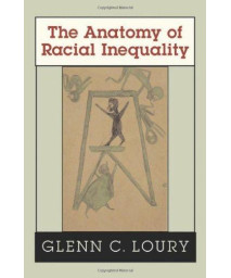 The Anatomy of Racial Inequality (The W. E. B. Du Bois Lectures)      (Paperback)
